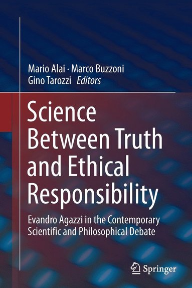 bokomslag Science Between Truth and Ethical Responsibility