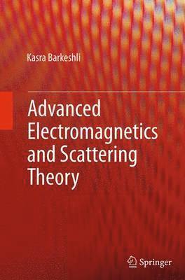 bokomslag Advanced Electromagnetics and Scattering Theory