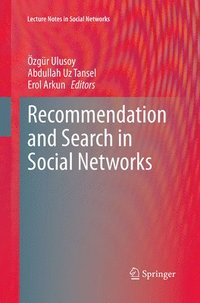 bokomslag Recommendation and Search in Social Networks