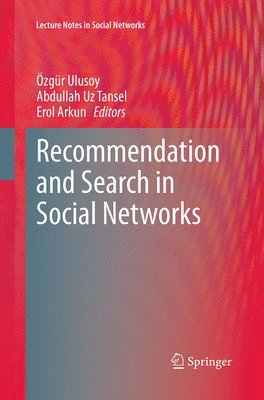 Recommendation and Search in Social Networks 1