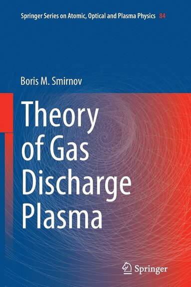 bokomslag Theory of Gas Discharge Plasma