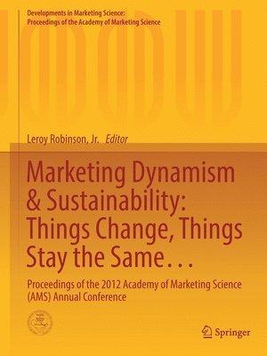 bokomslag Marketing Dynamism & Sustainability: Things Change, Things Stay the Same?