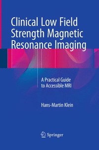 bokomslag Clinical Low Field Strength Magnetic Resonance Imaging