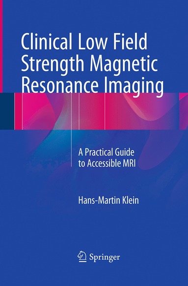 bokomslag Clinical Low Field Strength Magnetic Resonance Imaging