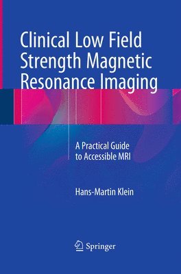 Clinical Low Field Strength Magnetic Resonance Imaging 1