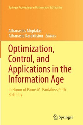 Optimization, Control, and Applications in the Information Age 1