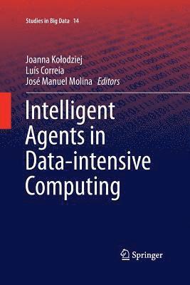 Intelligent Agents in Data-intensive Computing 1