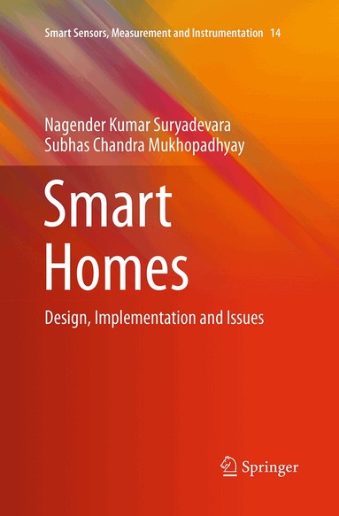 Nagender Kumar Suryadevara, Subhas Chandra Mukhopadhyay - Smart Homes, Häftad