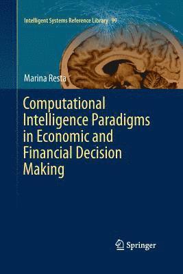 bokomslag Computational Intelligence Paradigms in Economic and Financial Decision Making