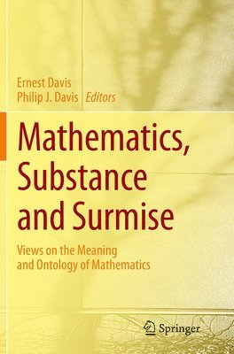 Mathematics, Substance and Surmise 1