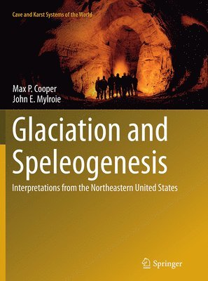 bokomslag Glaciation and Speleogenesis