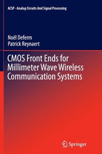 bokomslag CMOS Front Ends for Millimeter Wave Wireless Communication Systems