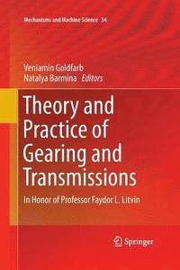 bokomslag Theory and Practice of Gearing and Transmissions