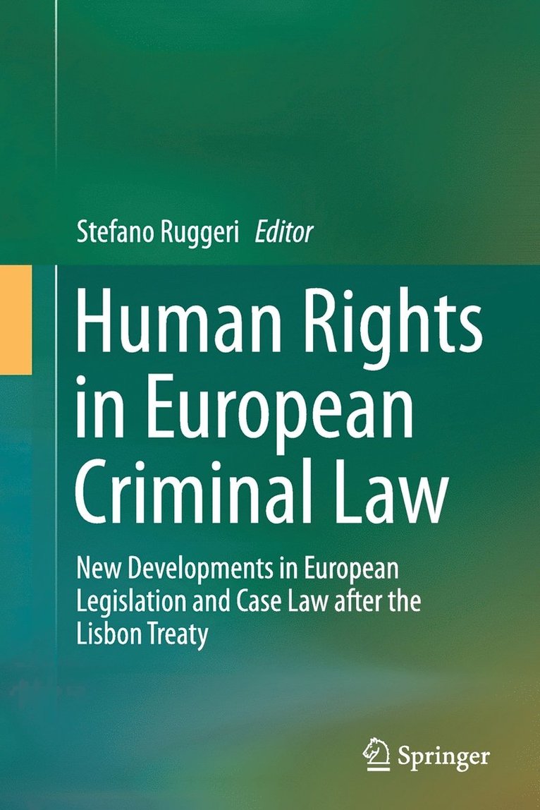 Human Rights in European Criminal Law 1