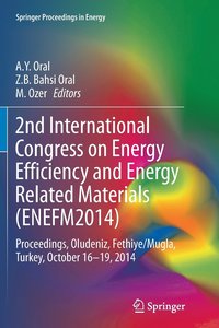 bokomslag 2nd International Congress on Energy Efficiency and Energy Related Materials (ENEFM2014)