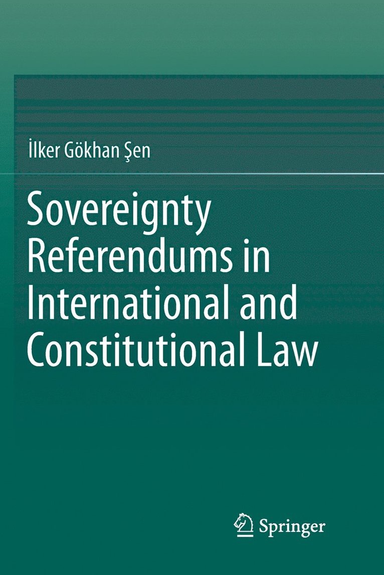 Sovereignty Referendums in International and Constitutional Law