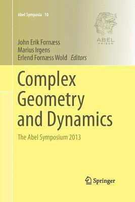 John Erik Fornæss, Marius Irgens, Erlend Fornæss Wold - Complex Geometry and Dynamics, Häftad