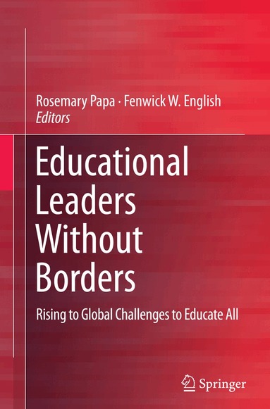 Rosemary Papa, Fenwick W. English - Educational Leaders Without Borders, Häftad