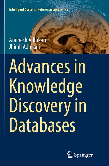 Animesh Adhikari, Jhimli Adhikari - Advances in Knowledge Discovery in Databases, Häftad