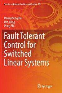 bokomslag Fault Tolerant Control for Switched Linear Systems