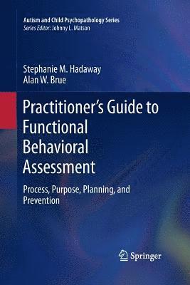 Practitioners Guide to Functional Behavioral Assessment 1