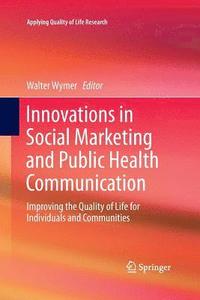 bokomslag Innovations in Social Marketing and Public Health Communication