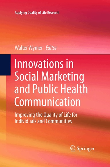 Walter Wymer - Innovations in Social Marketing and Public Health Communication, Häftad