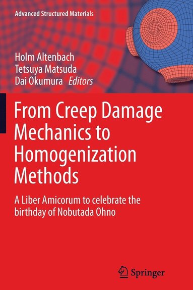 bokomslag From Creep Damage Mechanics to Homogenization Methods