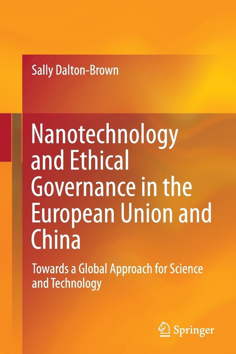 Sally Dalton-Brown - Nanotechnology and Ethical Governance in the European Union and China, Häftad