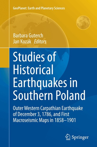 Barbara Guterch, Jan Kozák - Studies of Historical Earthquakes in Southern Poland, Häftad