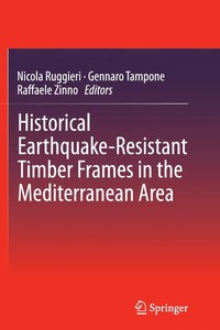 bokomslag Historical Earthquake-Resistant Timber Frames in the Mediterranean Area