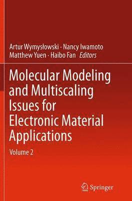 bokomslag Molecular Modeling and Multiscaling Issues for Electronic Material Applications