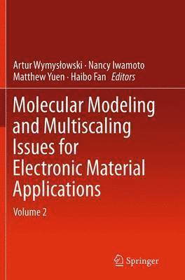 bokomslag Molecular Modeling and Multiscaling Issues for Electronic Material Applications