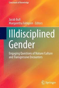 bokomslag Illdisciplined Gender