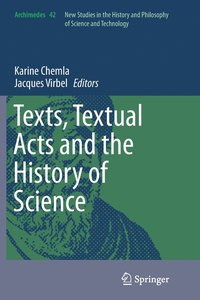 bokomslag Texts, Textual Acts and the History of Science