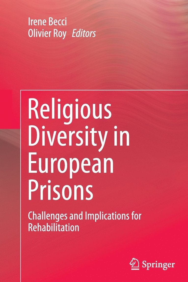 Irene Becci, Olivier Roy - Religious Diversity in European Prisons, Häftad