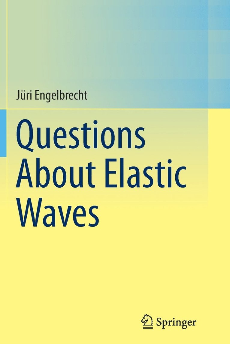 Questions About Elastic Waves 1