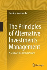 bokomslag The Principles of Alternative Investments Management