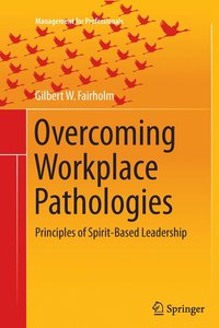 bokomslag Overcoming Workplace Pathologies