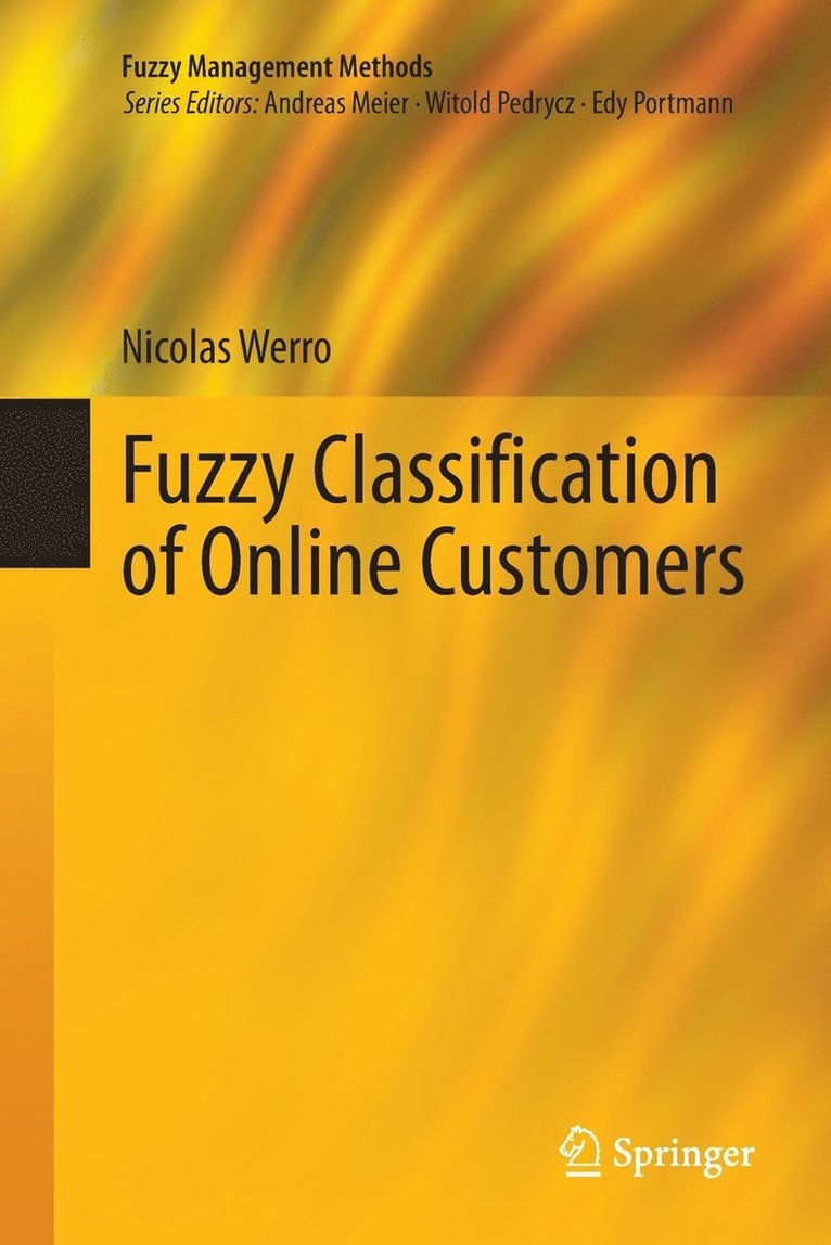 Fuzzy Classification of Online Customers 1