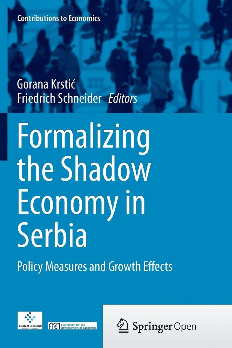 Formalizing the Shadow Economy in Serbia 1