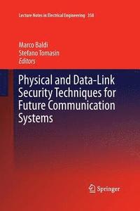 bokomslag Physical and Data-Link Security Techniques for Future Communication Systems