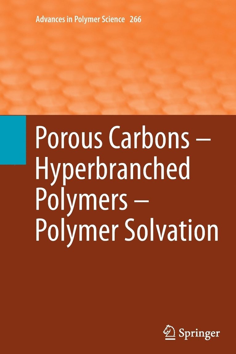 Timothy E. Long, Brigitte Voit, Oguz Okay - Porous Carbons – Hyperbranched Polymers – Polymer Solvation, Häftad
