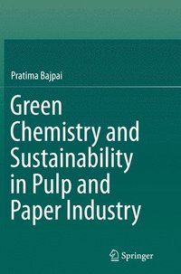 bokomslag Green Chemistry and Sustainability in Pulp and Paper Industry