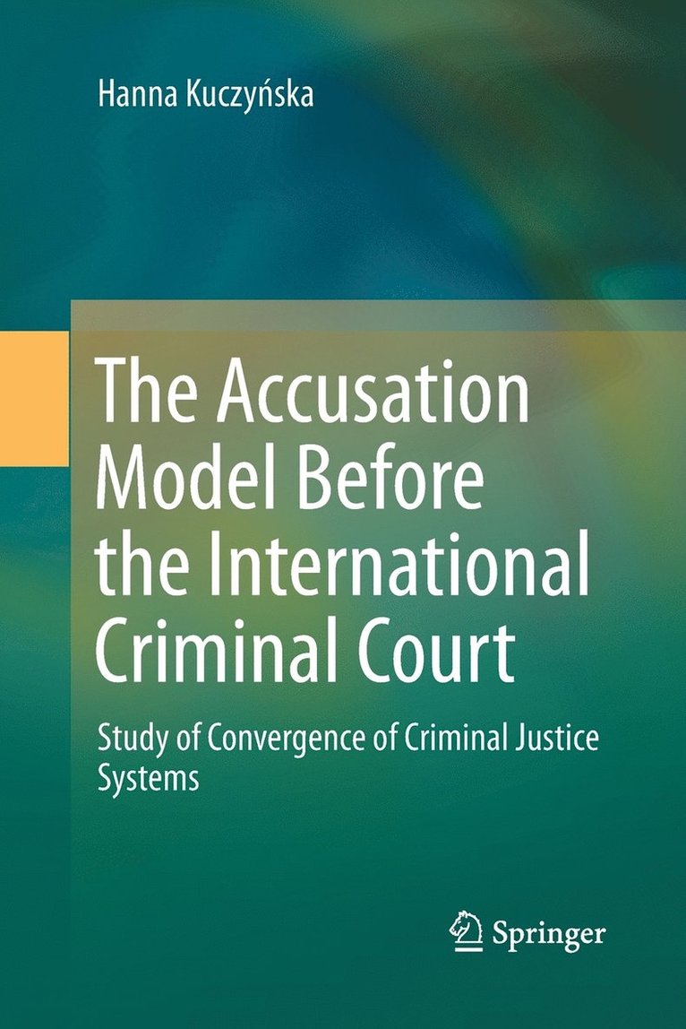 The Accusation Model Before the International Criminal Court 1