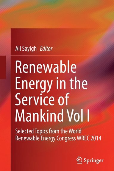 bokomslag Renewable Energy in the Service of Mankind Vol I