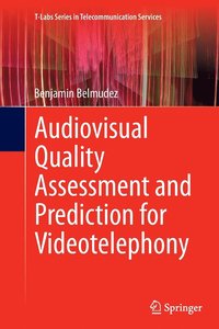 bokomslag Audiovisual Quality Assessment and Prediction for Videotelephony