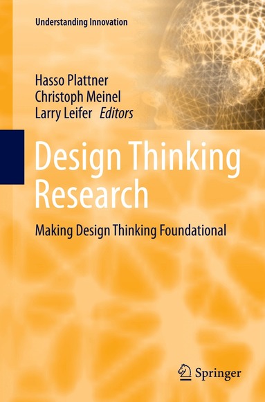 Hasso Plattner, Christoph Meinel, Larry Leifer - Design Thinking Research, Häftad