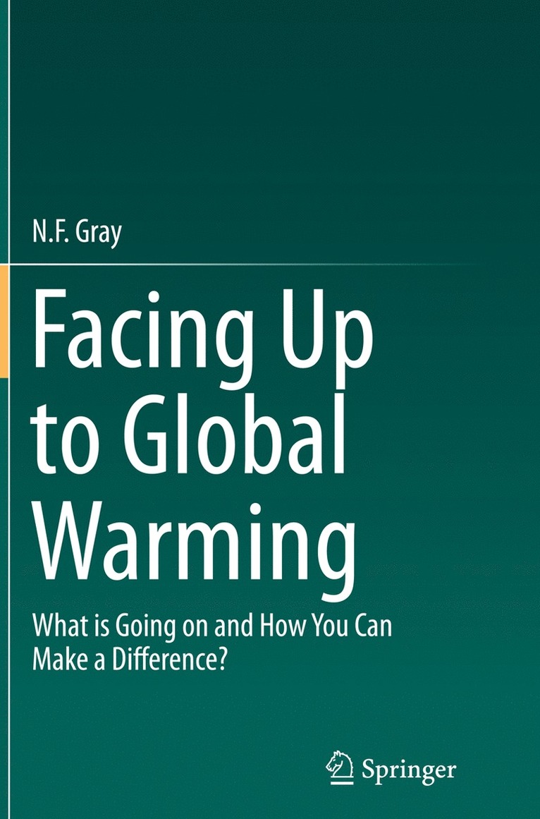 N.F. Gray, N. F. Gray - Facing Up to Global Warming, Häftad