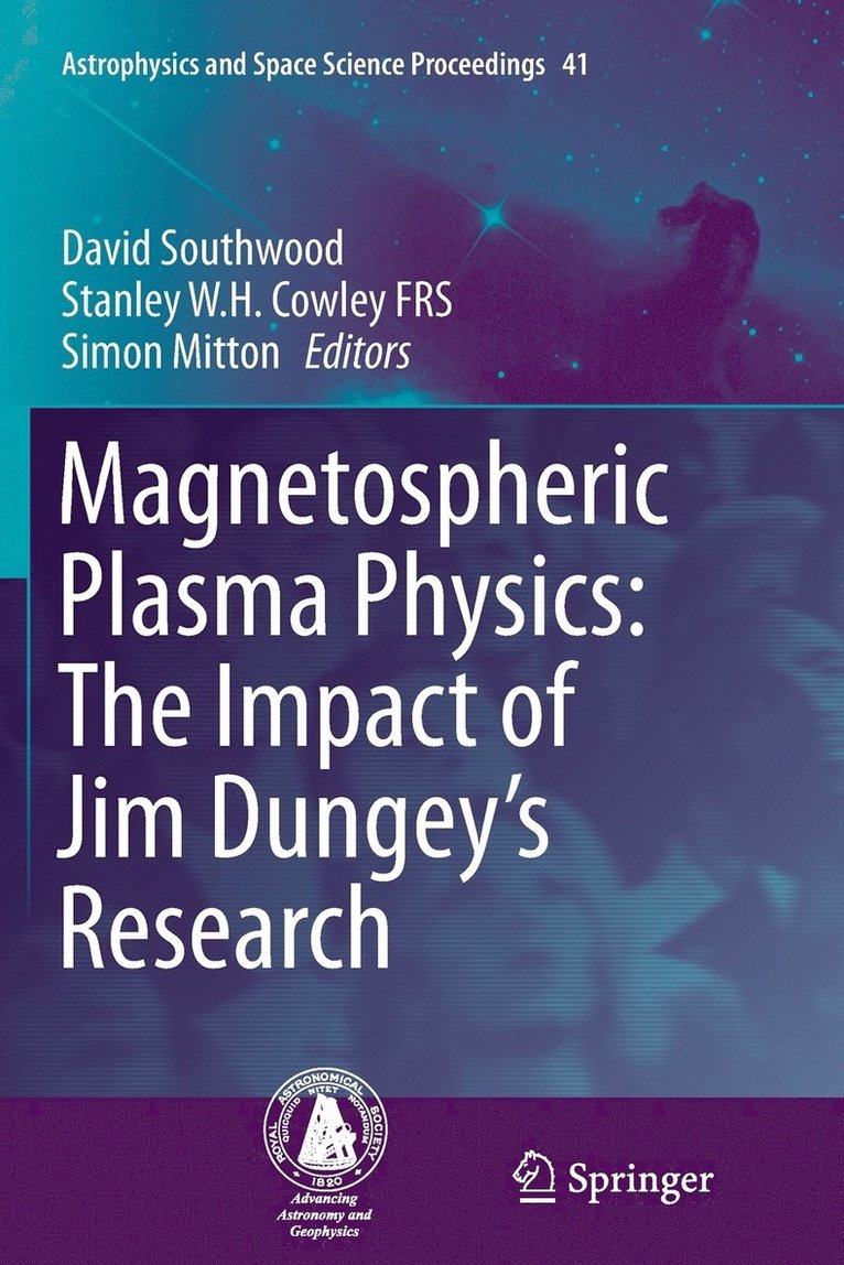 Magnetospheric Plasma Physics: The Impact of Jim Dungeys Research 1